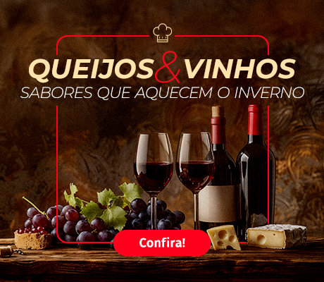 QUEIJOS E VINHOS